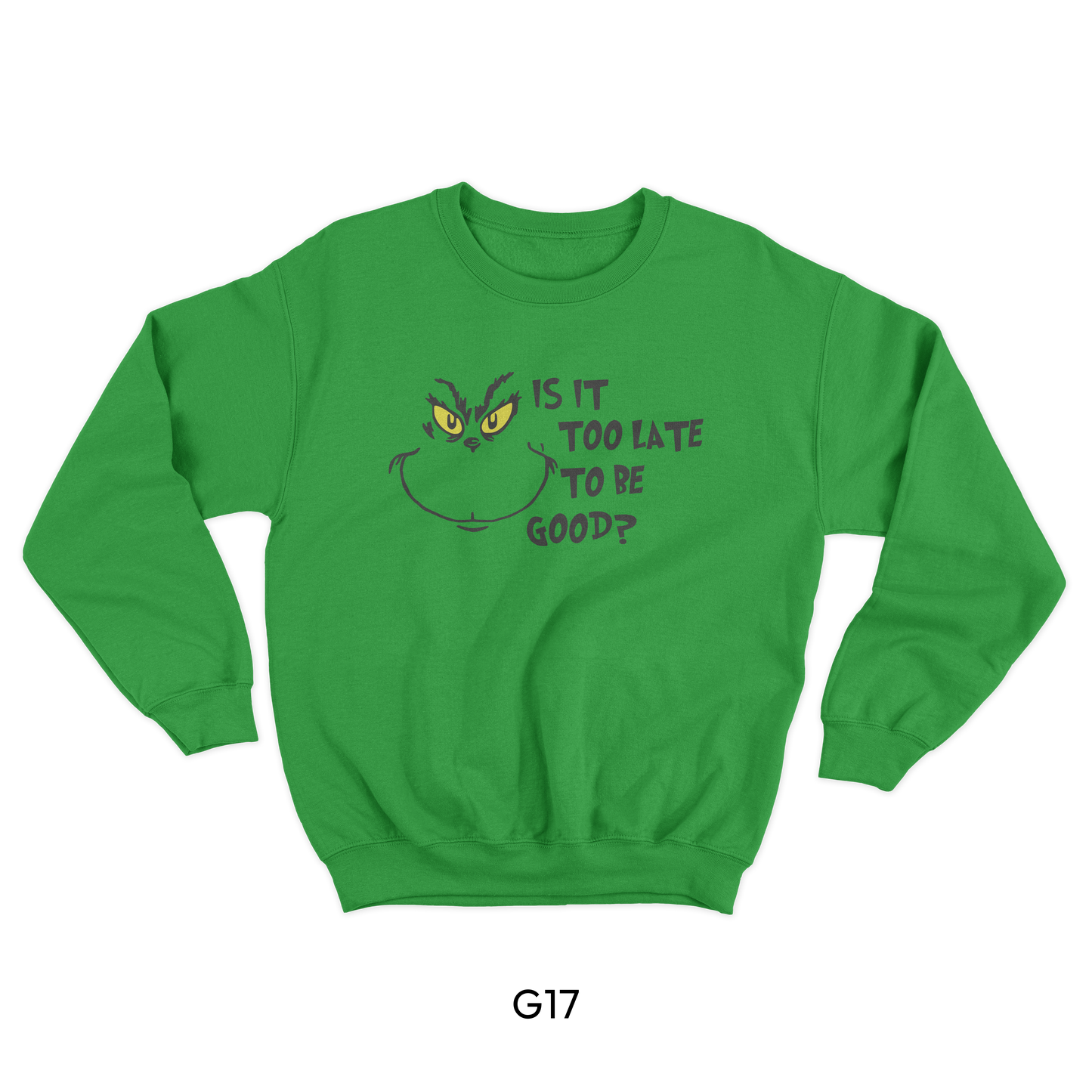 Is It Too Late To Be Good? Grinch Logo (G17)
