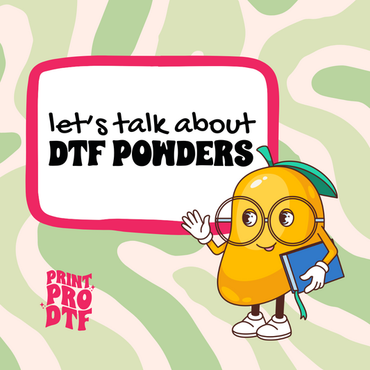 Let’s Talk About DTF Powders