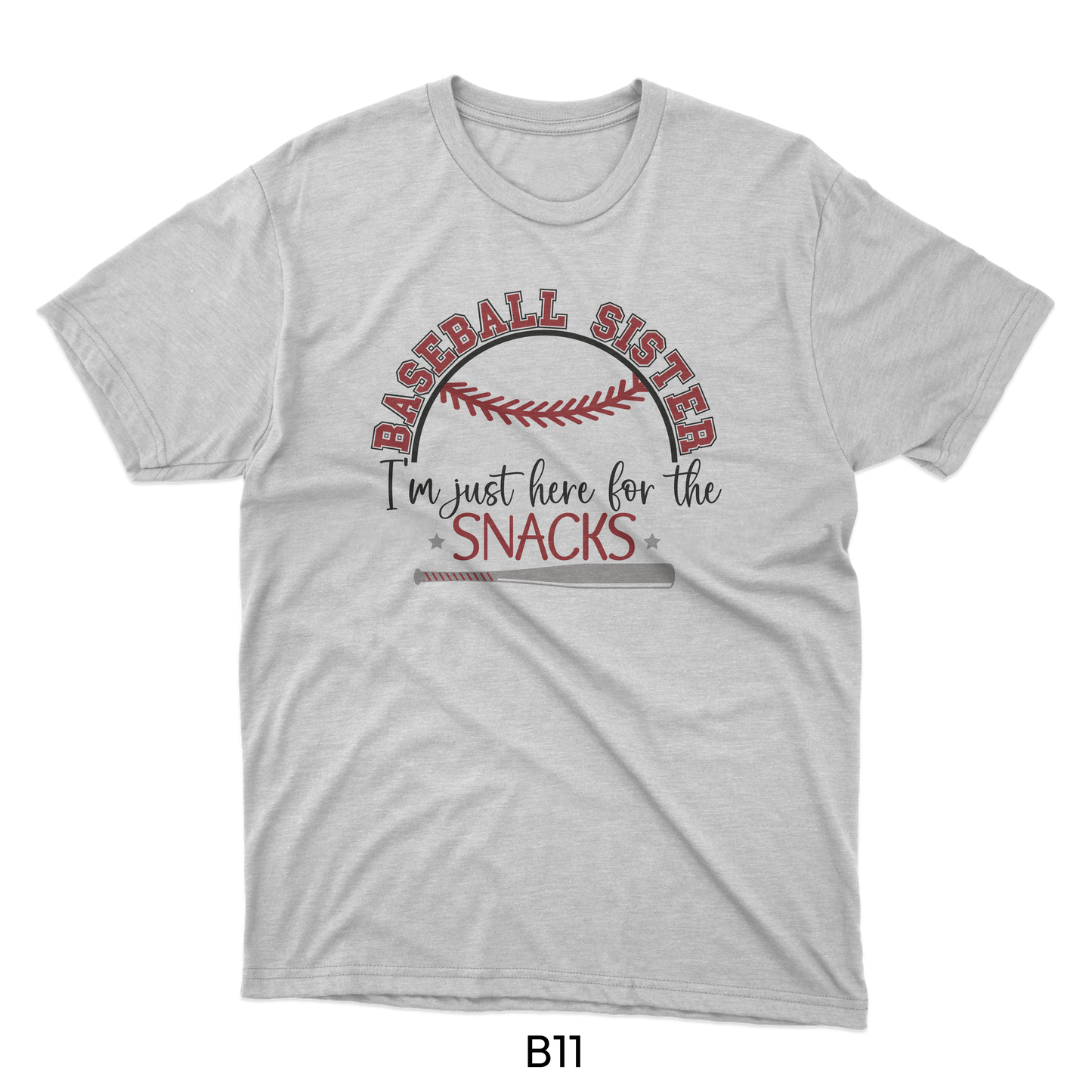 Baseball Sister 'I'm Just Here For The Snacks' - Baseball Design (B11)
