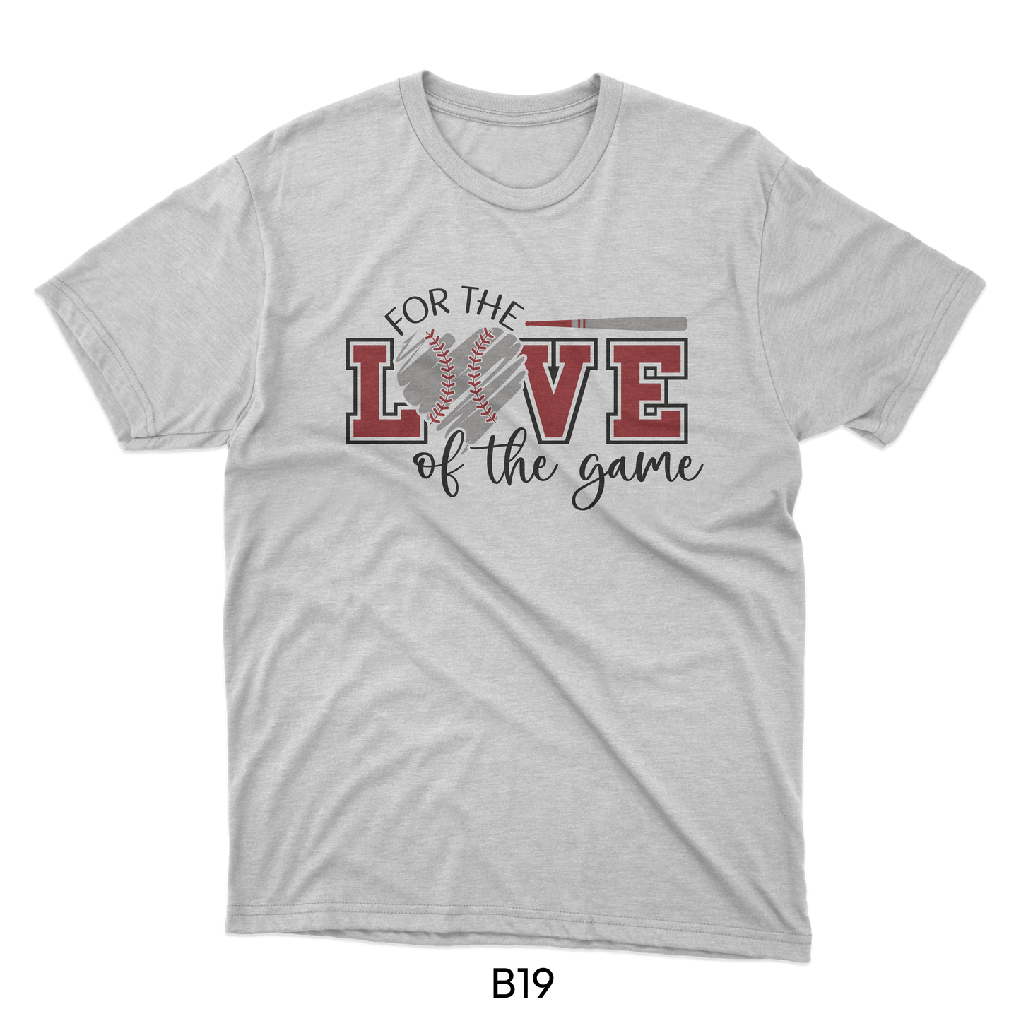 For The Love Of The Game - Baseball Design (B19)