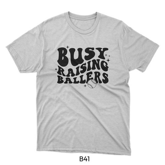 Busy Raising Ballers - Baseball Design (B41)