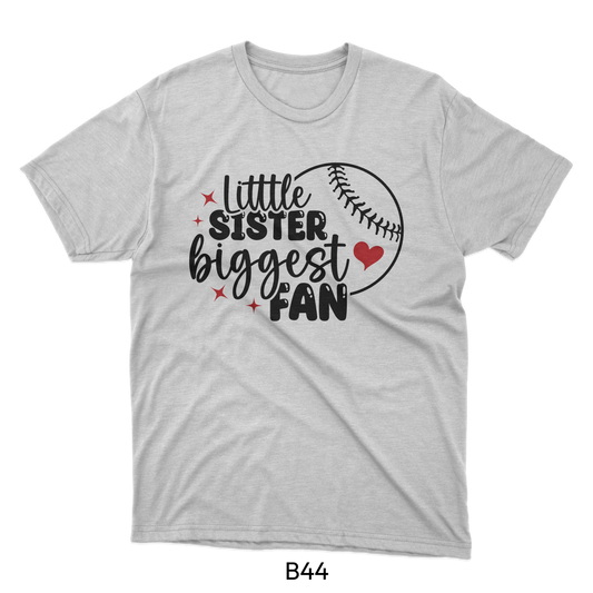 Little Sister Biggest Fan - Baseball Design (B44)