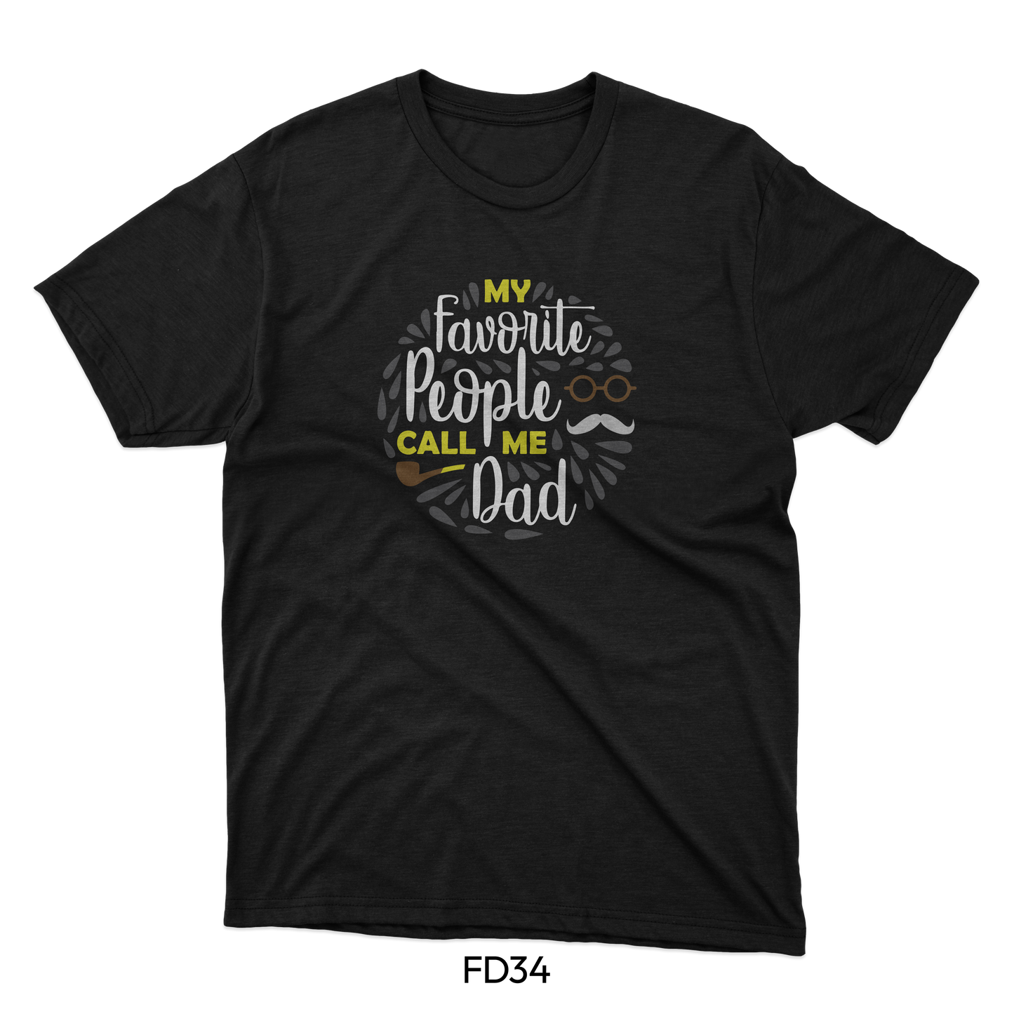 My Favorite People Call Me That - Father's Day Designs (FD34)