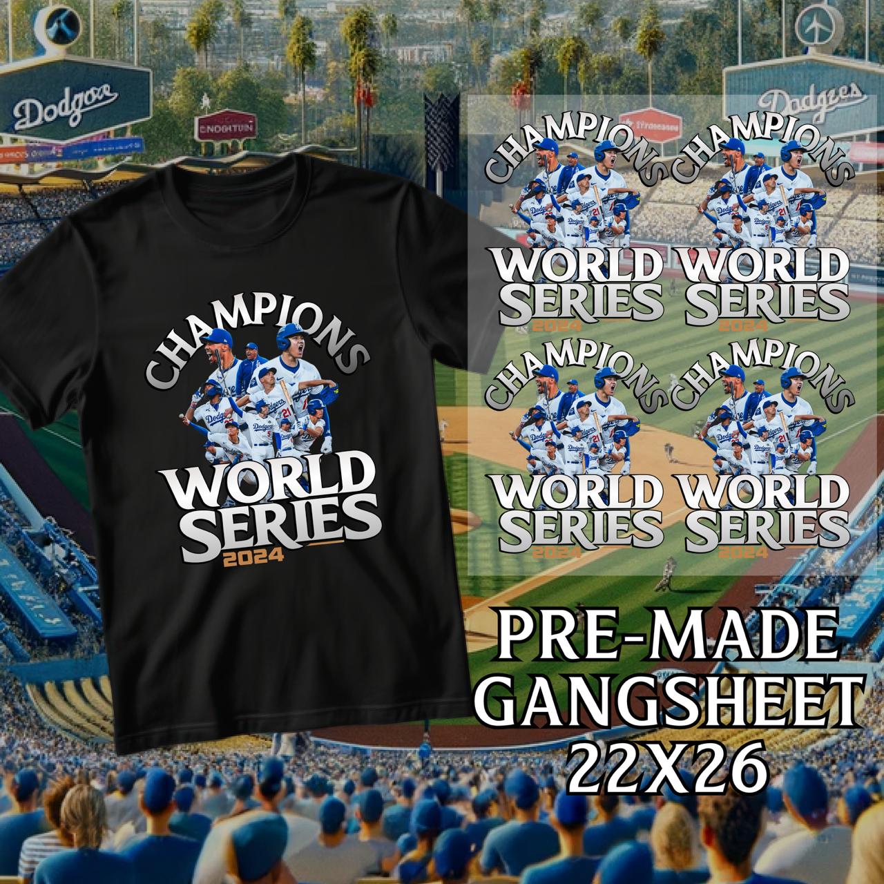 22x26 World Series Champions 2024 - DODGERS 2 DTF Gang Sheet